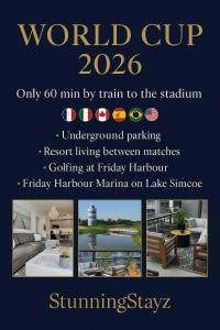 a flyer for the world cup with a picture of a living room at Stunning Stayz At Friday Harbour Beach Marina Resort Lake Simcoe Innisfil in Innisfil