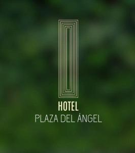 un'immagine del logo di un hotel su uno sfondo verde di Hotel Plaza del Ángel a Huajuapan de León