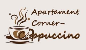 a cup of coffee with the words appointment corner advertising at Apartament Corner Cappuccino z wanną z hydromasażem w centrum Tomaszowa! Parliamo anche Italiano! in Tomaszów Mazowiecki