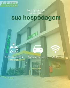 a building with a ssa hotseper sign on it at Hotel Capital in Cuiabá