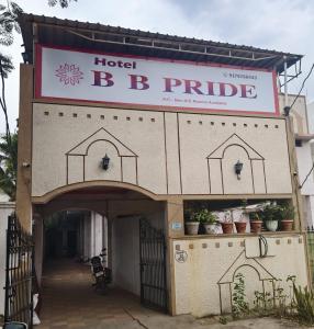 a building with a sign that reads hotel bb pride at Hotel B B Pride in Raipur