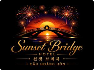 a sign for a sunset bridge hotel with fireworks at Sunset Bridge Hotel Phu Quoc in Phú Quốc