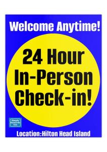 a sign that says hour in person check in at Simple Rewards Inn in Hilton Head Island