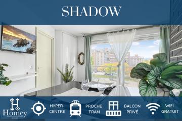 HOMEY SHADOW - Hypercentre / Proche Tram / Balcon privé / Wifi gratuit