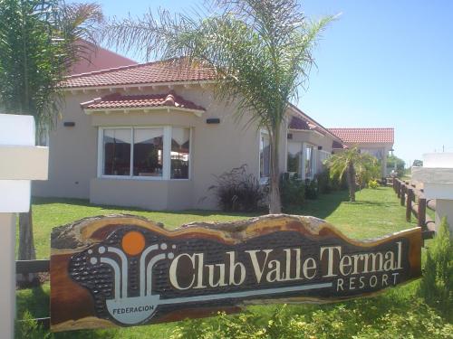 a sign for a club variable rental resort in front of a house at Club Valle Termal Resort in Federación