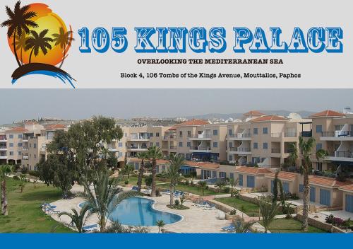 a poster for the kings palace resort and apartment complex at 105 Kings Palace - Fabulous 2 Bed, 2 bath, Large Patio with Garden - Sea Views in Paphos City