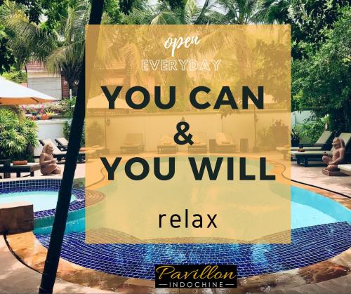 um sinal que diz aberto todos os dias que você pode e vais relaxar em Pavillon Indochine Boutique - Hotel em Siem Reap