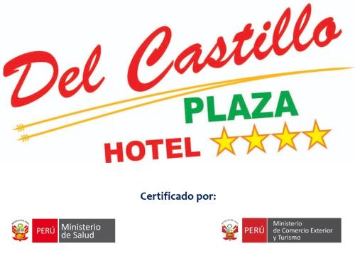a sign for a hotel with the text del cantilla plaza at Del Castillo Plaza Hotel Pucallpa in Pucallpa