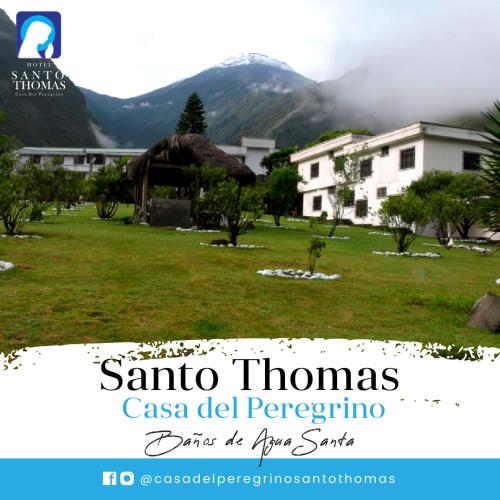 a sign that says santa thomas casa del perimeno with at Casa del Peregrino Santo Thomas in Baños