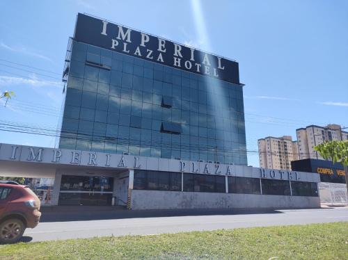 a building with a sign that reads imperial plaza hotel at Imperial Plaza Hotel in Taguatinga