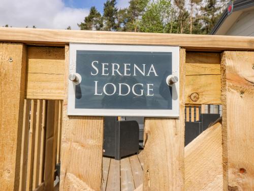 a sign that reads serena lodge at Serena Lodge in Jedburgh