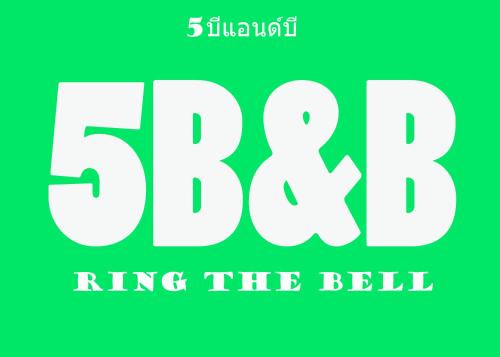 a green sign with the text ring the bell at 5บีบี 5BB guest house in Bangkok