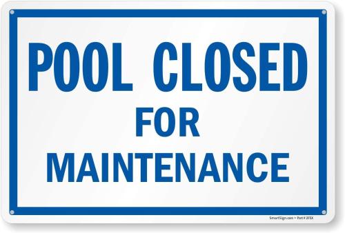 a sign with the words pool closed for maintenance at Bricktown Hotel & Extended Stay in Oklahoma City