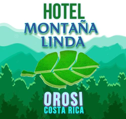a poster for a hotel morgana lindica with a green leaf at Montaña Linda Hostel Orosi in Orosí