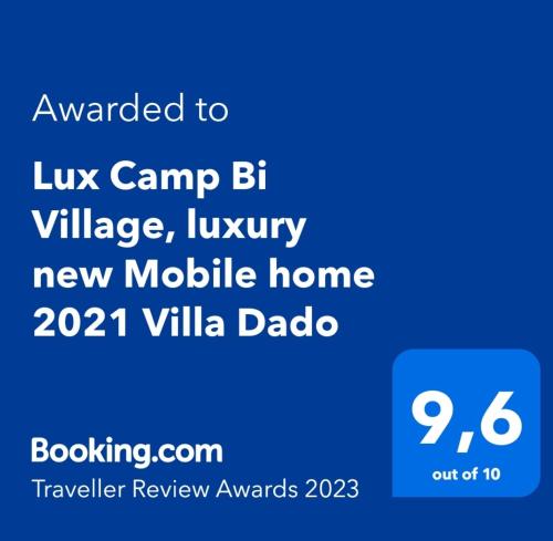 Certifikat, nagrada, logo ili neki drugi dokument izložen u objektu Lux Camp Bi Village, Mobile home Villa Dado