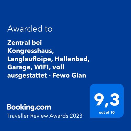 Ein Zertifikat, Auszeichnung, Logo oder anderes Dokument, das in der Unterkunft Holiday Apartment Gian - close to the Kongresshaus, the ice hockey stadium, cross-country skiing, the Eau-la-la indoor pool and wellness, large supermarket, 2 bus stops, with an indoor garage and fully equipped ausgestellt ist