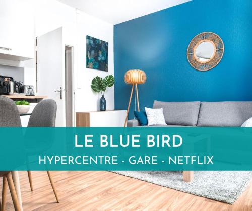 Le Blue Bird - Hypercentre - Gare - ToulouseCozyFlat