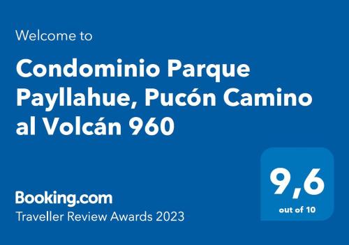 Condominio Parque Payllahue, Pucón Camino al Volcán 960 tesisinde sergilenen bir sertifika, ödül, işaret veya başka bir belge
