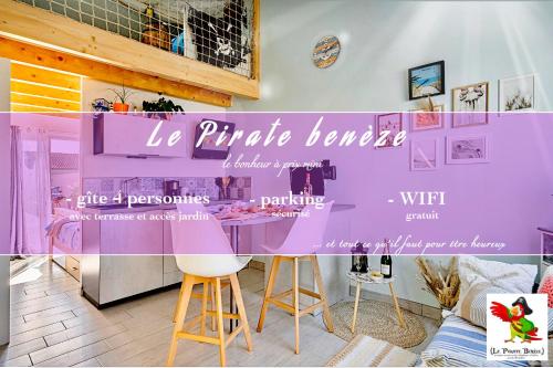 \"Le Pírate benèze\"gîte insolite,situation idéale,accueil attentionné