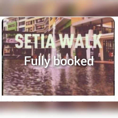 a poster with the words sila walk fully booked at Solace R3 SetiaWalk Pusat Bandar puchong in Puchong