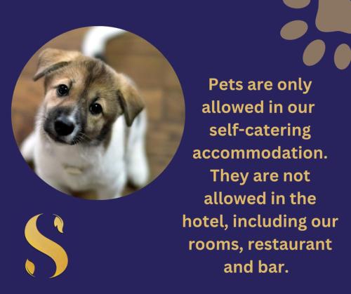 a picture of a dog with the words pets are only allowed in ourself catering at Saplinbrae Hotel and Lodges in Mintlaw