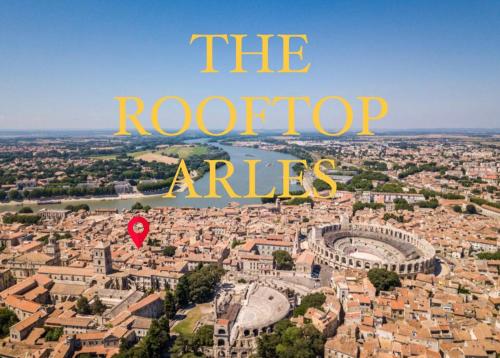 The Rooftop Arles - Terrasse panoramique sett ovenfra
