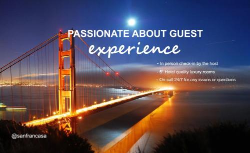 a picture of a bridge with the words reassurance about guest experience at Stunning SanFran Casa close to Center and steps from Ocean in San Francisco