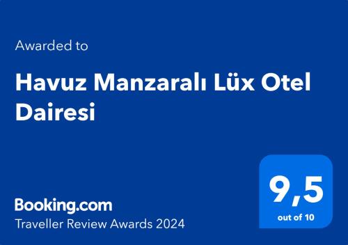 Certifikát, hodnocení, plakát nebo jiný dokument vystavený v ubytování Havuz Manzaralı Lüx Otel Dairesi