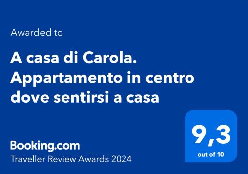 ใบรับรอง รางวัล เครื่องหมาย หรือเอกสารอื่น ๆ ที่จัดแสดงไว้ที่ A casa di Carola. Appartamento in centro dove sentirsi a casa