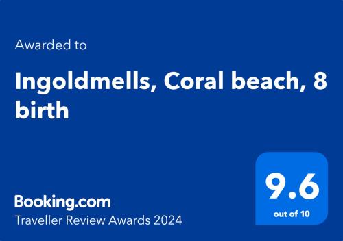 Un certificat, premiu, logo sau alt document afișat la Ingoldmells, Coral beach, 8 birth