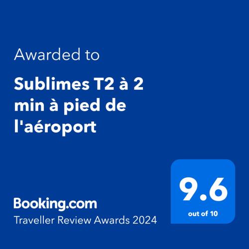 תעודה, פרס, שלט או מסמך אחר המוצג ב-Sublimes T2 à 2 min à pied de l'aéroport