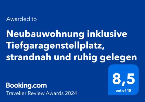 Neubauwohnung inklusive Tiefgaragenstellplatz, strandnah und ruhig gelegen 면허증, 상장, 서명, 기타 문서