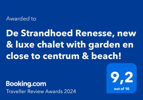 Сертификат, награда, табела или друг документ на показ в De Strandhoed Renesse, new & luxe chalet with garden en close to centrum & beach!