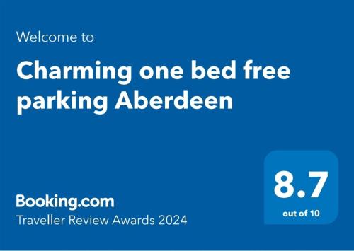 Palkinto, sertifikaatti, kyltti tai muu asiakirja, joka on esillä majoituspaikassa Charming one bed free parking Aberdeen