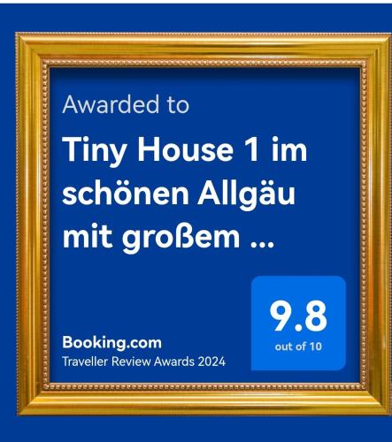 a picture of a frame with the text upgraded to tiny house in southern al at Tiny House 1 im schönen Allgäu mit großem Garten, Naturnah in Bad Wurzach