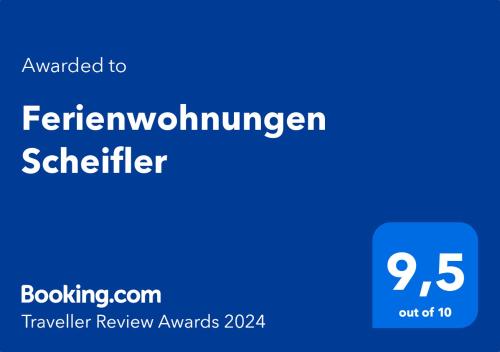 Сертифікат, нагорода, вивіска або інший документ, виставлений в Ferienwohnungen Scheifler