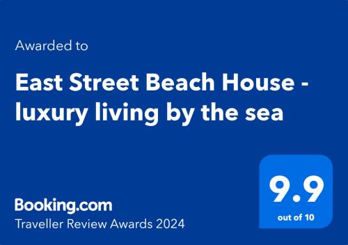 Un certificat, premiu, logo sau alt document afișat la East Street Beach House - luxury living by the sea