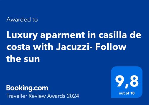 Et logo, certifikat, skilt eller en pris der bliver vist frem på Luxury aparment in casilla de costa with Jacuzzi- Follow the sun