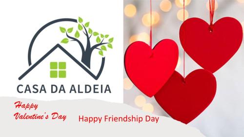 a happy friendship day with two hearts and a house at Casa da Aldeia in Vilela