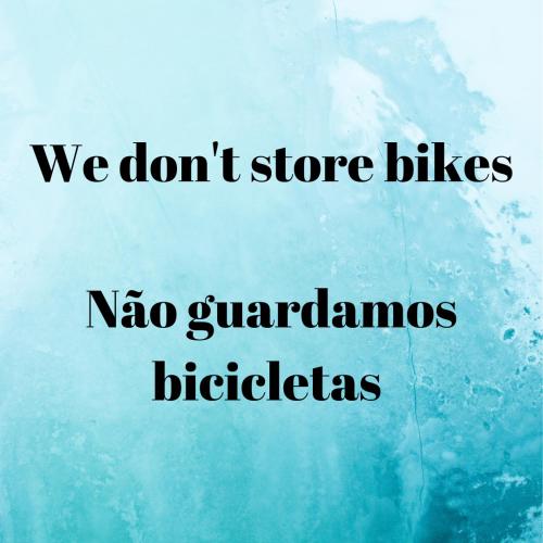 a picture of a car with the words we dont store bikes nograndmas at PÊPA Guesthouse in Setúbal