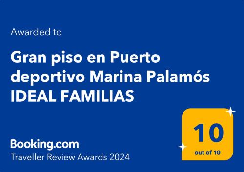 Palkinto, sertifikaatti, kyltti tai muu asiakirja, joka on esillä majoituspaikassa Gran piso en Puerto deportivo Marina Palamós IDEAL FAMILIAS