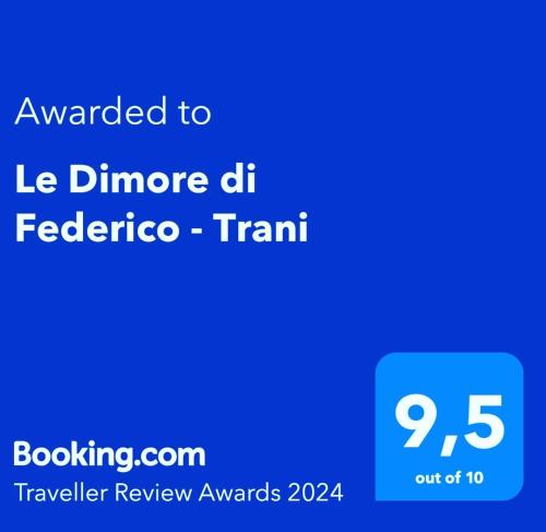 Certifikát, hodnocení, plakát nebo jiný dokument vystavený v ubytování Le Dimore di Federico - Trani