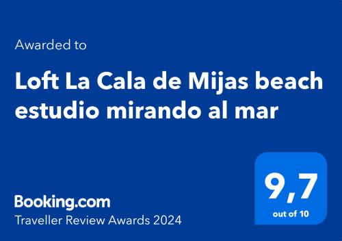 Certifikat, nagrada, logo ili neki drugi dokument izložen u objektu Loft La Cala de Mijas beach estudio mirando al mar