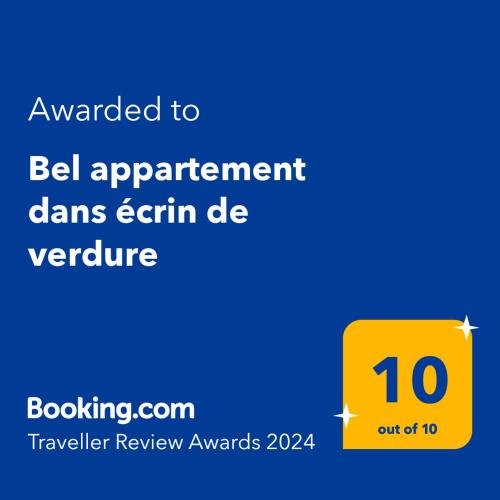 Certifikát, hodnocení, plakát nebo jiný dokument vystavený v ubytování Bel appartement dans écrin de verdure
