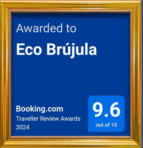 a picture frame with the text awarded to ecoco buruula at Eco Brújula in Villarrica