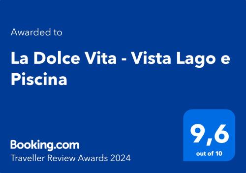 Certifikát, hodnocení, plakát nebo jiný dokument vystavený v ubytování La Dolce Vita - Vista Lago e Piscina