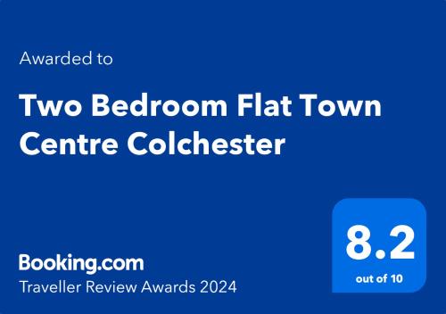 Sertifikatas, apdovanojimas, ženklas ar kitas apgyvendinimo įstaigoje Two Bedroom Flat Town Centre Colchester matomas dokumentas