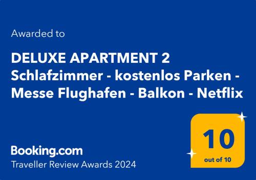 Vottorð, verðlaun, skilti eða annað skjal til sýnis á DELUXE APARTMENT 2 Schlafzimmer - kostenlos Parken - Messe Flughafen - Balkon - Netflix