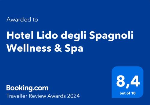 Sertifikāts, apbalvojums, norāde vai cits dokuments, kas ir izstādīts apskatei naktsmītnē Hotel Lido degli Spagnoli Wellness & Spa