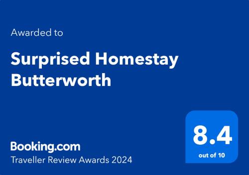 Сертификат, награда, табела или друг документ на показ в Surprised Homestay Butterworth